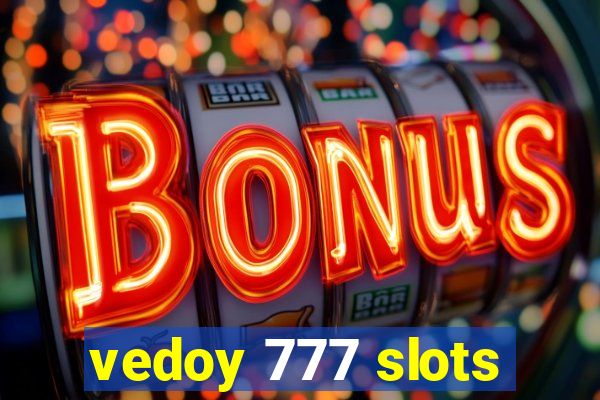 vedoy 777 slots